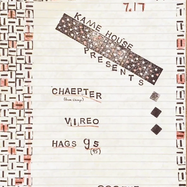 Kame House Presents: Chaepter, Vireo, Hags 95
