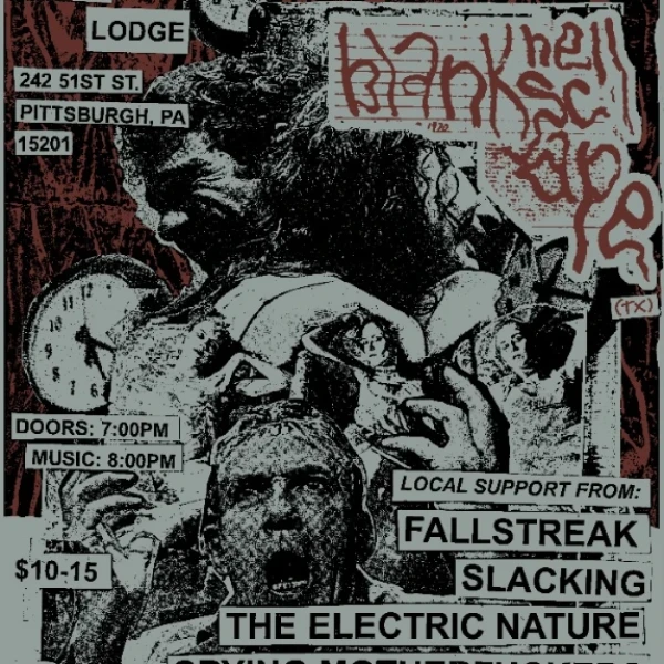 Blank Hellscape (TX) with Fallstreak, Slacking, The Electric Nature, Crying Motherfuckers, Buscrates