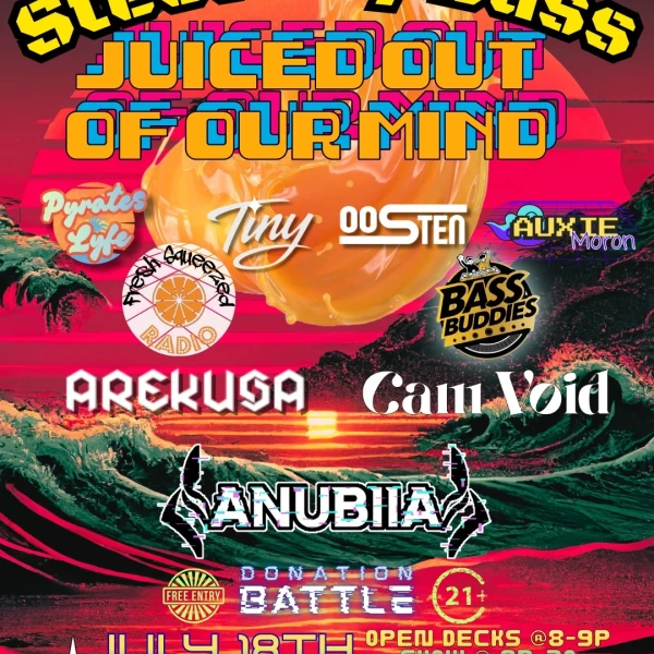 Steel City Bass: Juiced Out of Our Mind