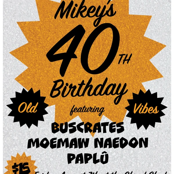 Mikey's 40th Birthday