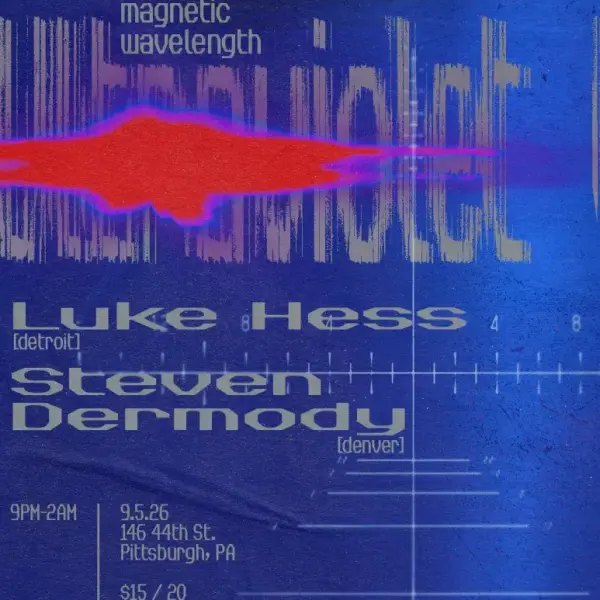 Ultraviolet w/ Luke Hess, Steven Dermody