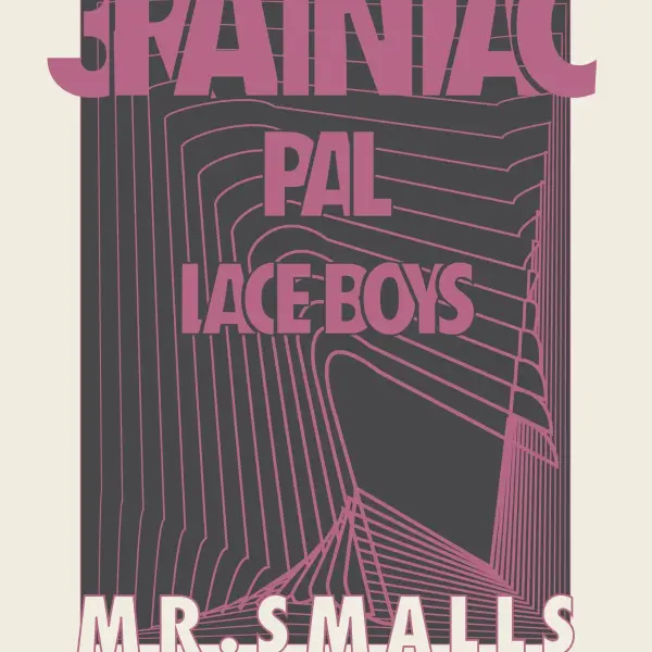 Brainiac / Pal / Lace Boys
