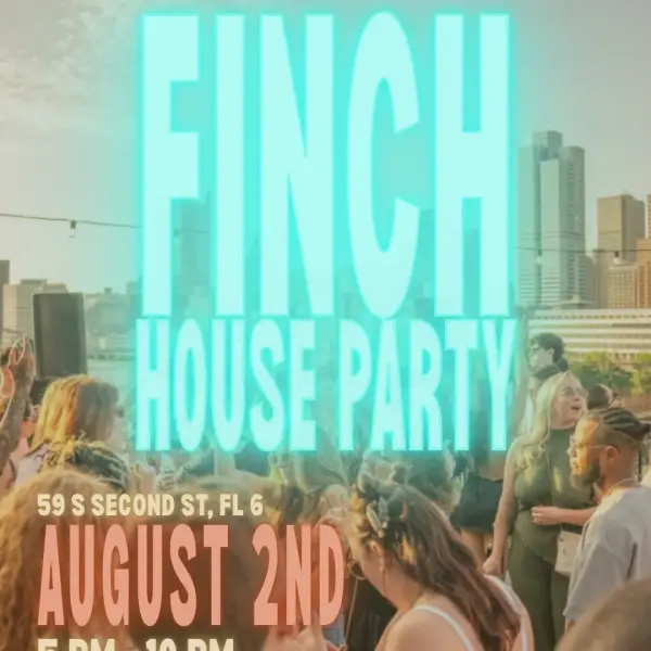 Finch House Party