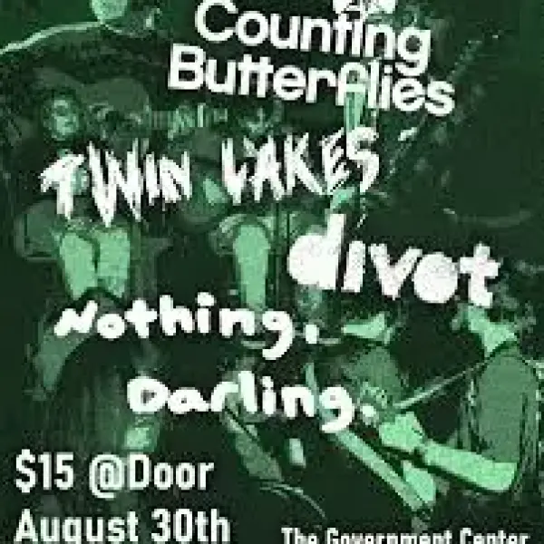 Counting Butterflies / Nothing, Darling / Twin Lakes / Divot