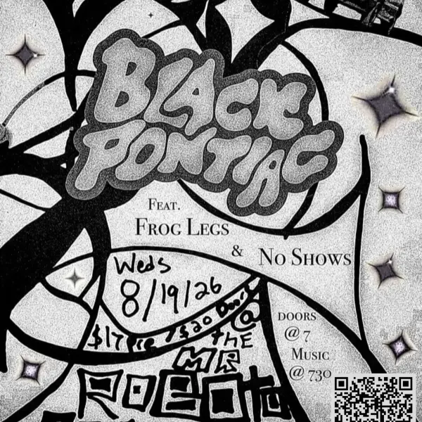 Black Pontiac / Noshows / Frog Legs