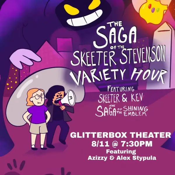 The Saga of the Skeeter Stevenson Variety Hour