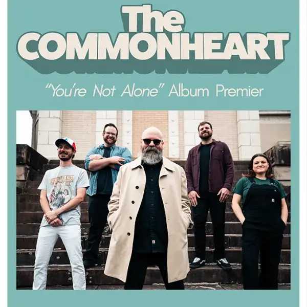 The Commonheart – “You Are Not Alone” Album Release Party