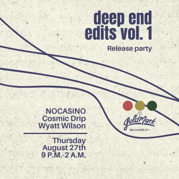 Deep End Edits Vol. 1 Release Party