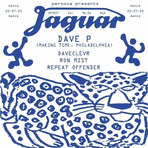 JAGUAR w/ Dave P (Making TIme, Philly)