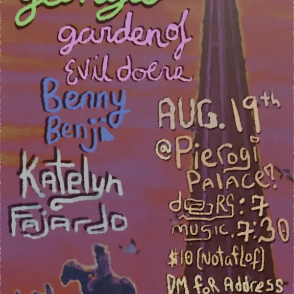 Georgie / Garden of Evil Doers / Benny Benji / Katelyn Fajardo