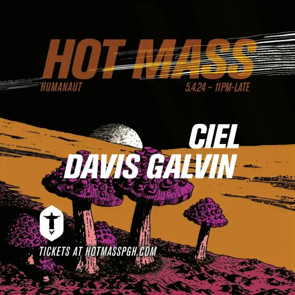 HOT MASS w/ Ciel & Davis Galvin