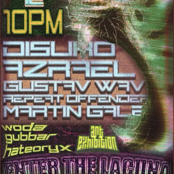 Enter The Lacuna w/ Disurno, Azrael, Gustav Wav, Repeat Offender, and Martin Gale