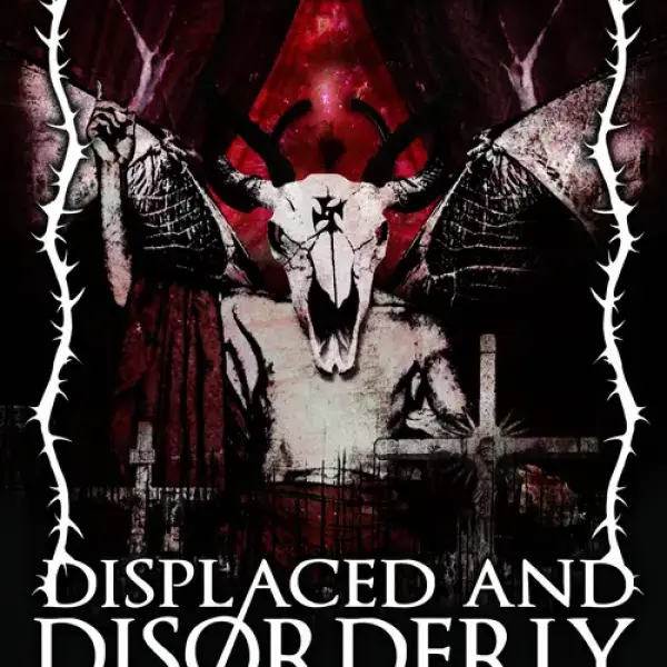 Displaced and Disorderly