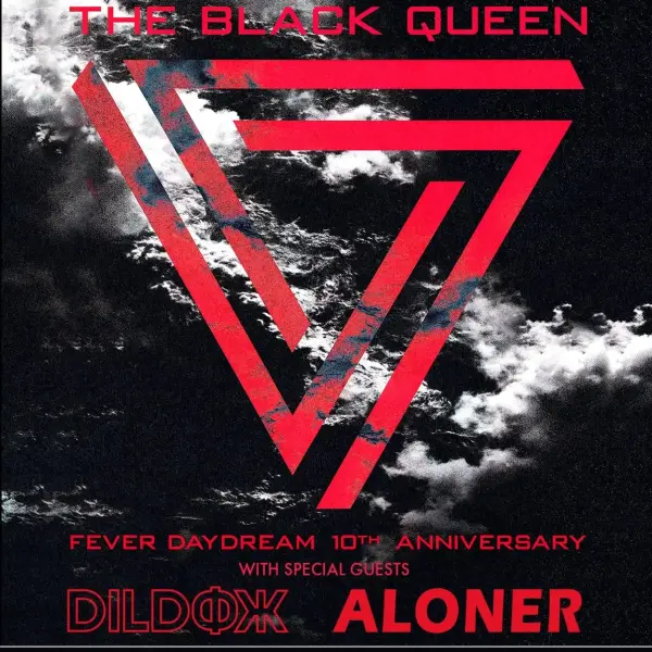 The Black Queen: Fever Daydream 10th Anniversary