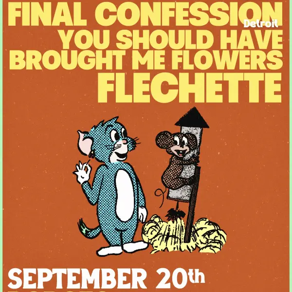 The Sad Hour / Final Confession / You Should Have Brought Me Flowers / Flechette