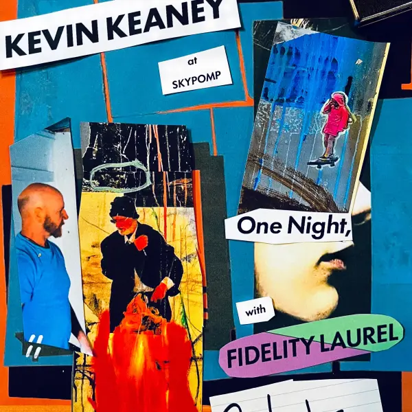 Kevin Keaney at Skypomp: One Night, with Fidelity Laurel
