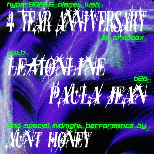 Hyperbori & Planet Lush 4 Year Anniversary