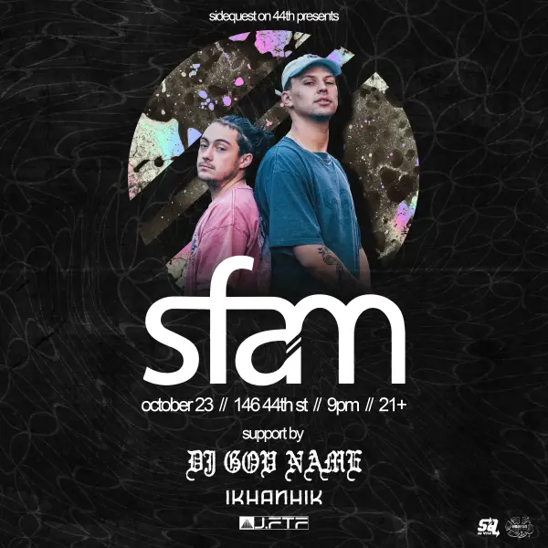 SFAM at Sidequest on 44th