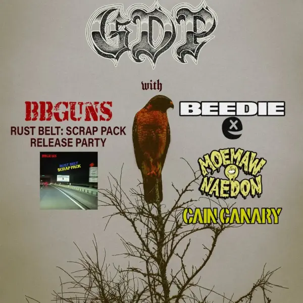 GDP with BBGUNS, Beedie, Moemaw Naedon & Cain Canary