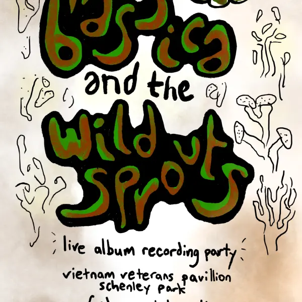 Brassica and the Wild Sprouts Live Album Recording Party