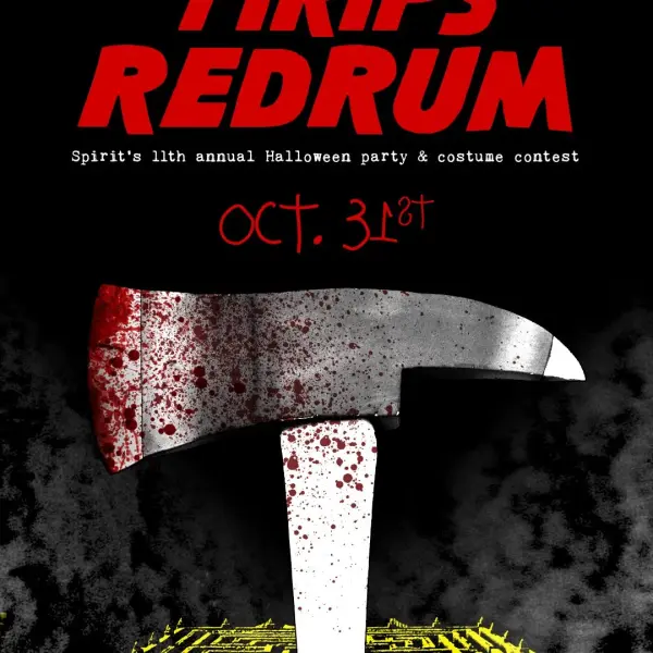 TIRIPS REDRUM: Spirit’s 11th Annual Halloween Party & Costume Contest