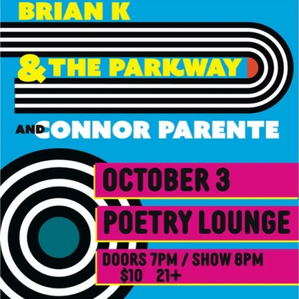 Brian K & The Parkway / Connor Parente