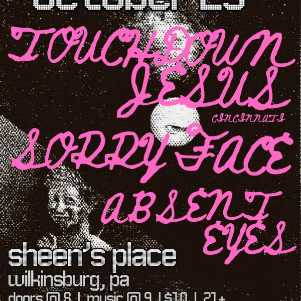 Touchdown Jesus, Sorry Face, Absent Eyes