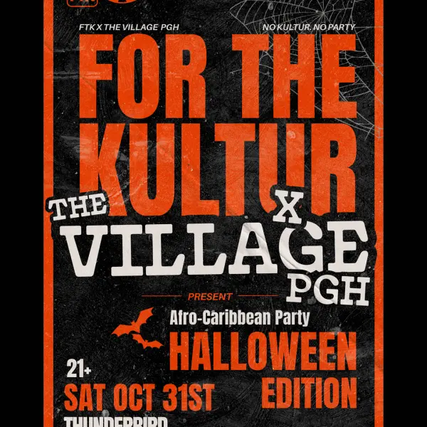 For The Kultur x The Village PGH: Afro-Caribbean Halloween Party