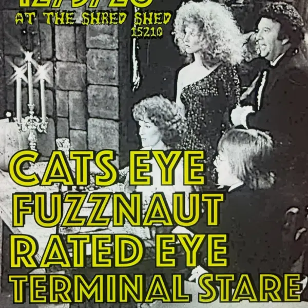 Cats Eye, Fuzznaut, Rated Eye, Terminal Stare