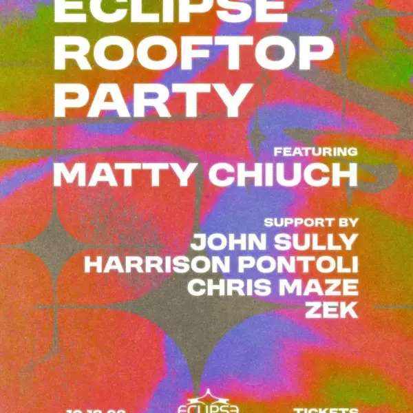 Eclipse Rooftop w/ Matty Chiuch