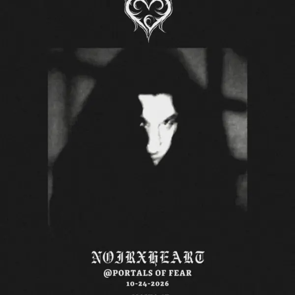 Noirxheart @ Portals of Fear