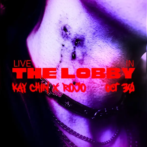 Live in the Lobby: Kay Chin x Rojo